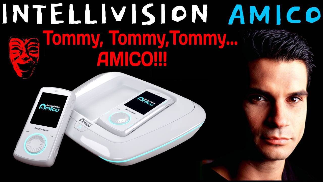 Intellivision Amico Tommy Tallarico Tommy, Tommy, Tommy... AMICO!!! - 5lotham