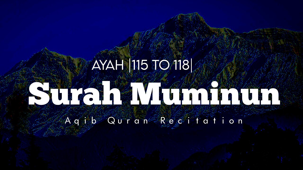 Surah Muminun | Best Quran video