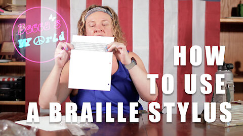 How to Use a Braille Stylus