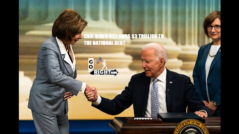 BIDEN BILL ADDS $3 TRILLION TO THE NATIONAL DEBT