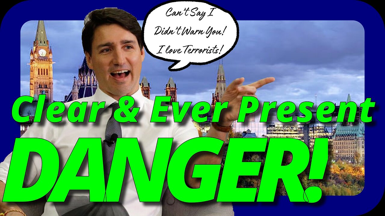 Trudeau Warned Us In 2015 How Dangerous He Was To Canada!