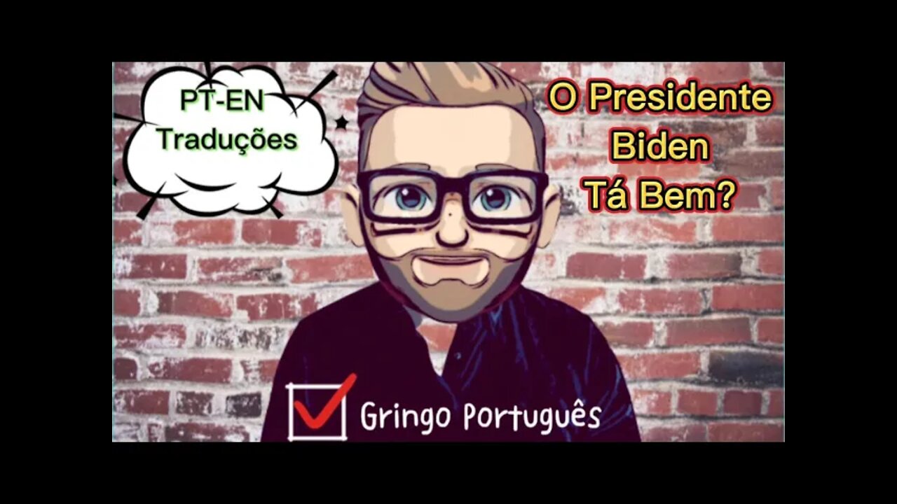 O Presidente Biden Tá Bem? [Sem PT-EN Traduções]