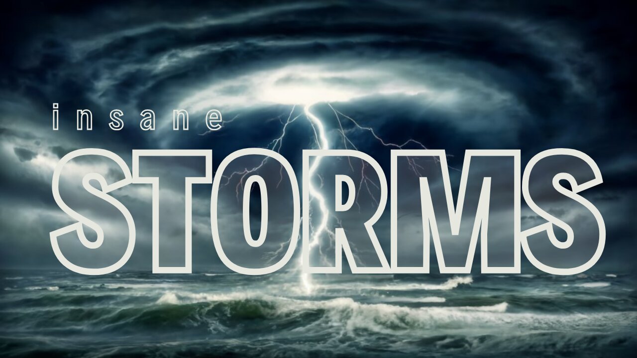 10 insane storms from throughout history