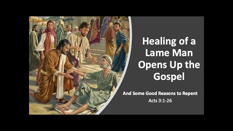 The Healing of a Lame Man Opens Up the Gospel