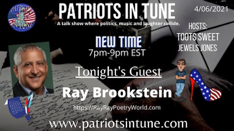 PATRIOTS IN TUNE show #339: Irvin "Ray Ray" Brookstein 4-6-2021