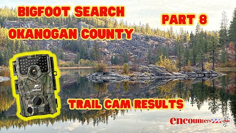 Bigfoot Search Okanogan County Part 8 The Final Results