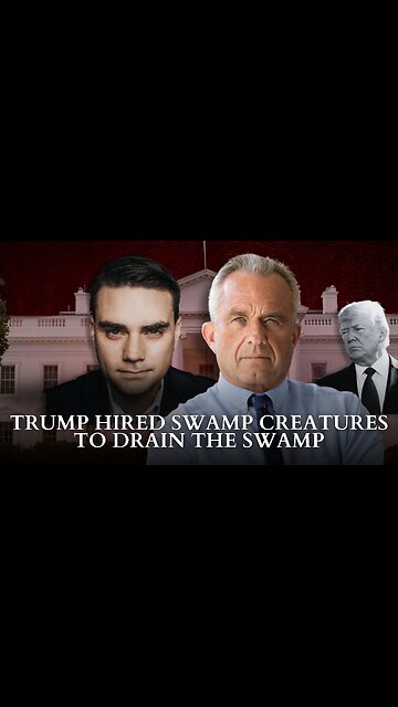 RFK Jr.: Trump Hired Swamp Creatures To Drain The Swamp