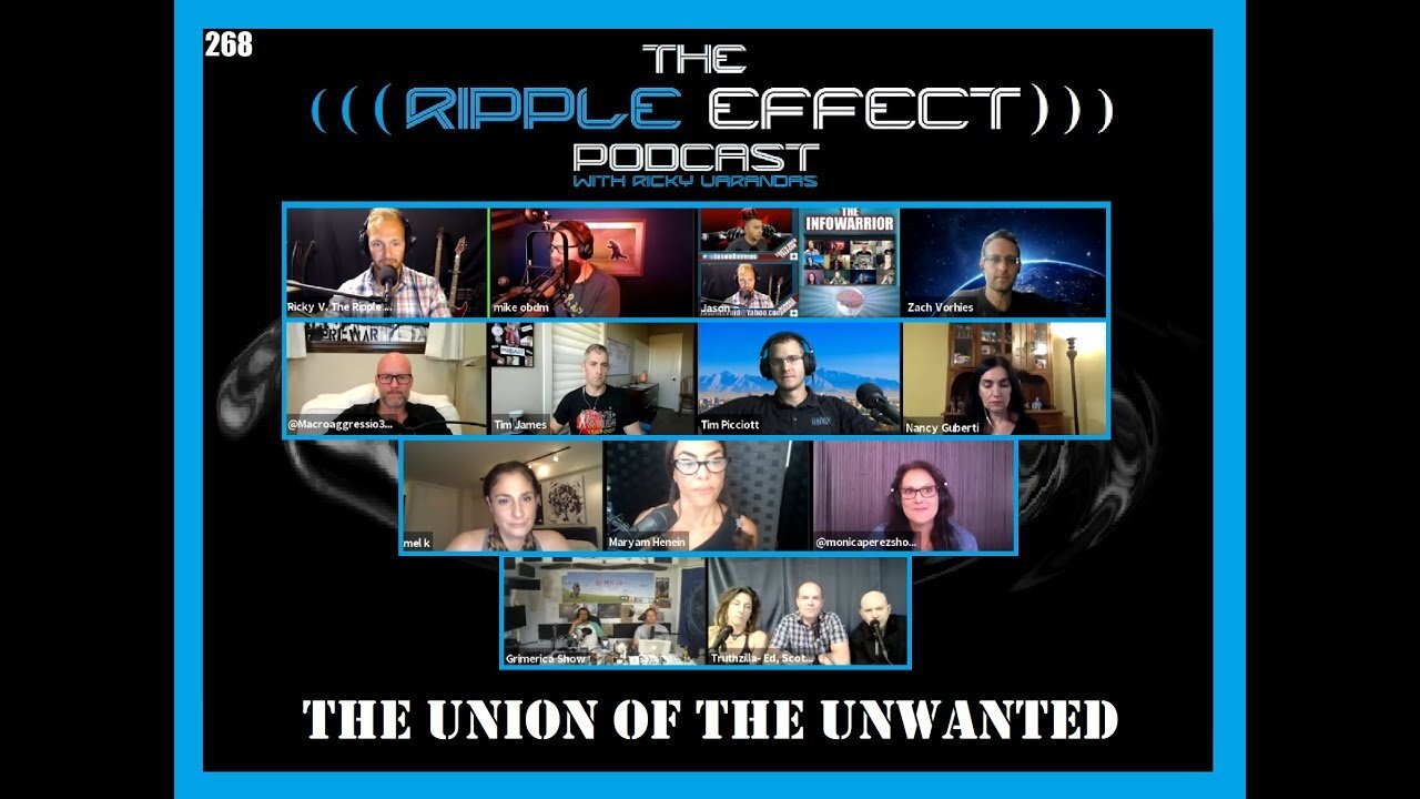 The Ripple Effect Podcast #268 (The Union of The Unwanted | 9-28-2020)