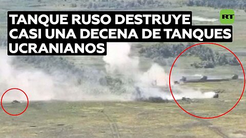 Un tanque ruso destruye casi una decena de tanques y blindados ucranianos