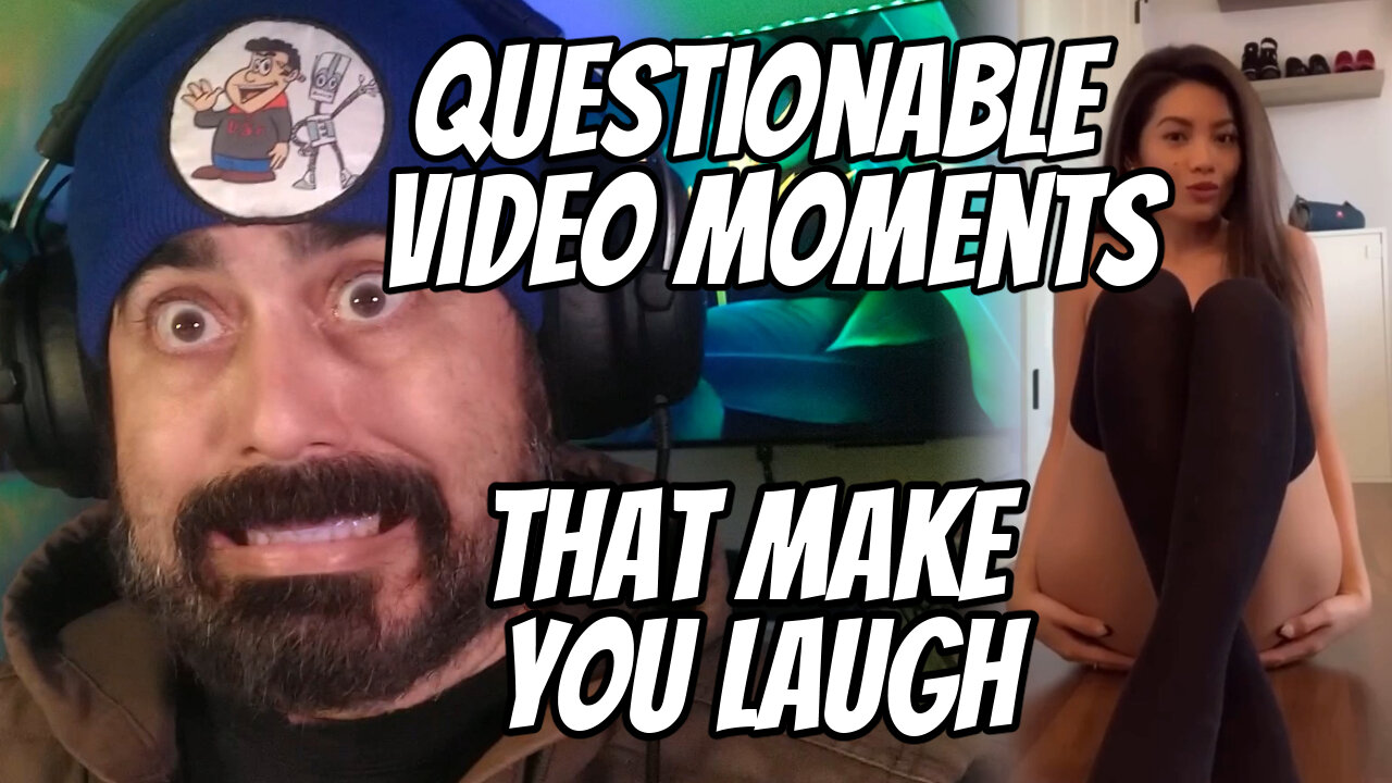 Questionable video moments that make you laugh* part deux!