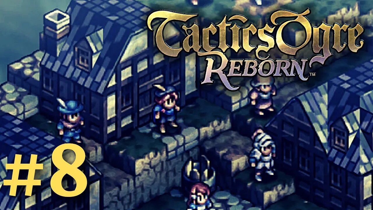 POOR ARYCELLE FANS... | Tactics Ogre Reborn #8