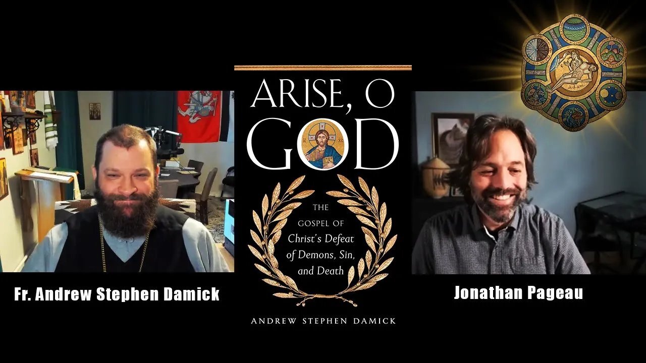 Arise O God - A Cosmic Vision of the Gospel | with Fr. Andrew Damick