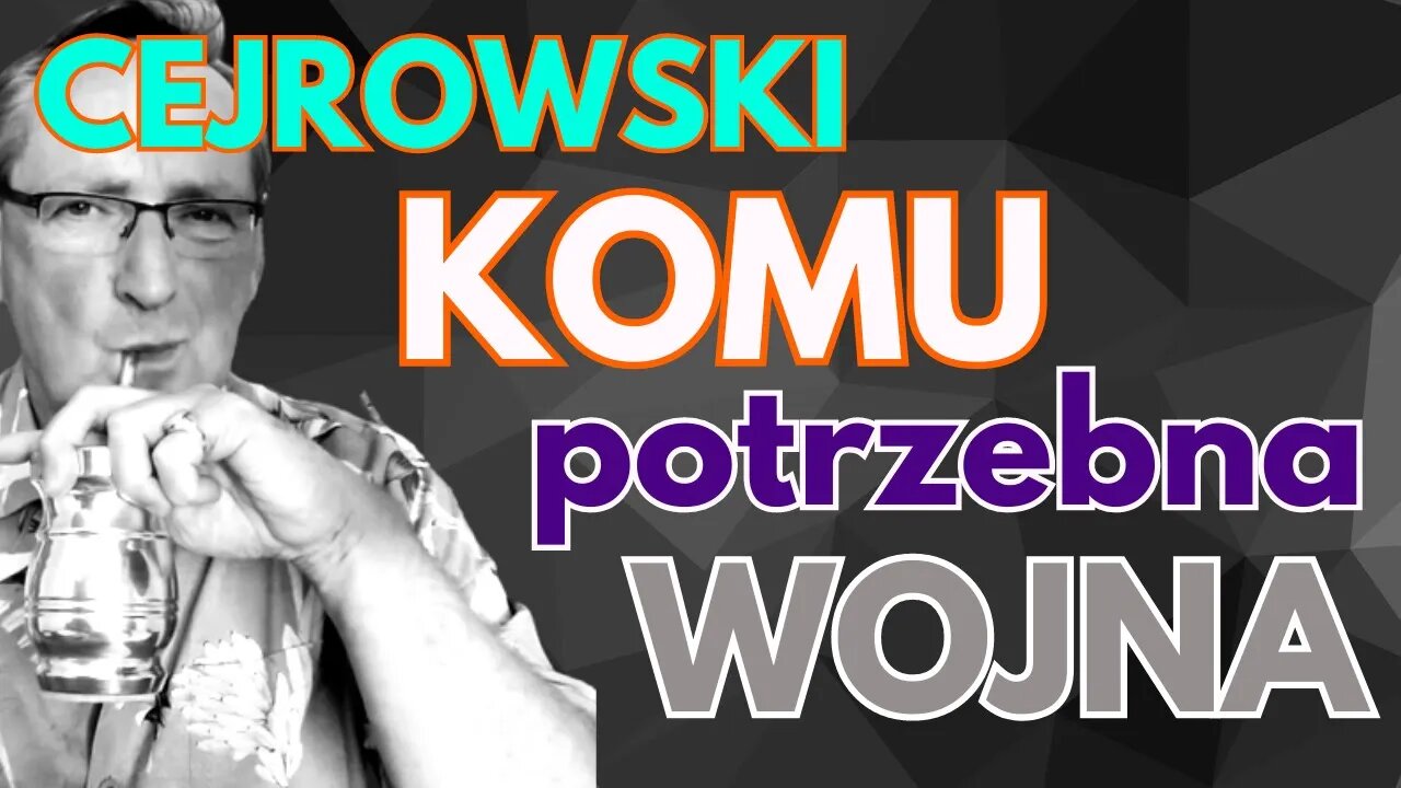 Cejrowski: komu potrzebna wojna?