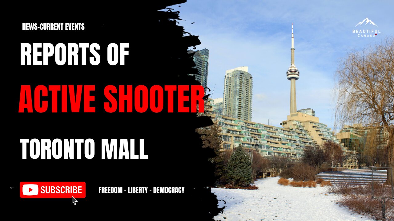 Reports of Shooter, Toronto Ontario