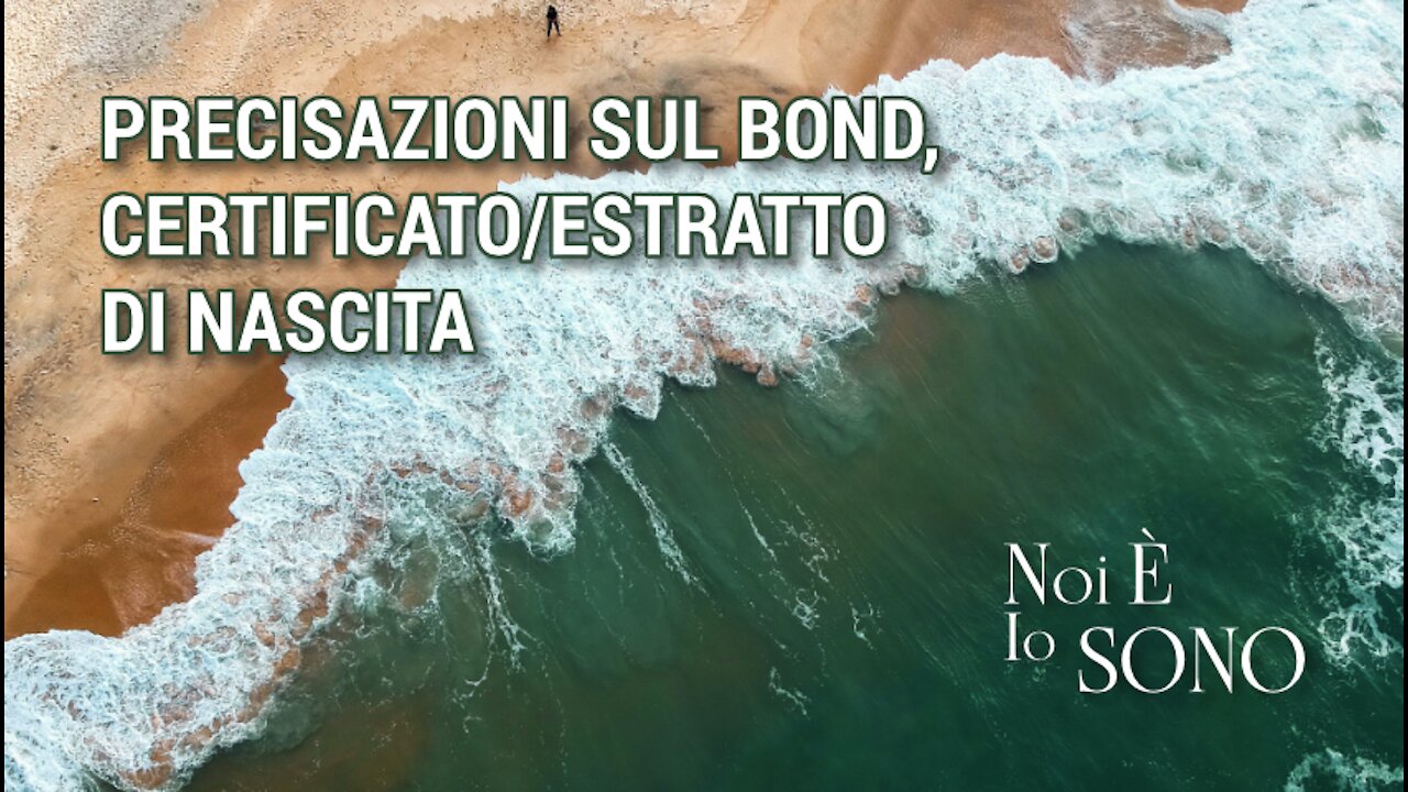 Precisazioni sul bond, certificato/estratto di nascita