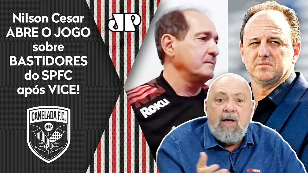 "É A REAL! O Rogério Ceni e o Muricy VÃO SAIR do São Paulo se..." Nilson Cesar ABRE O JOGO após VICE