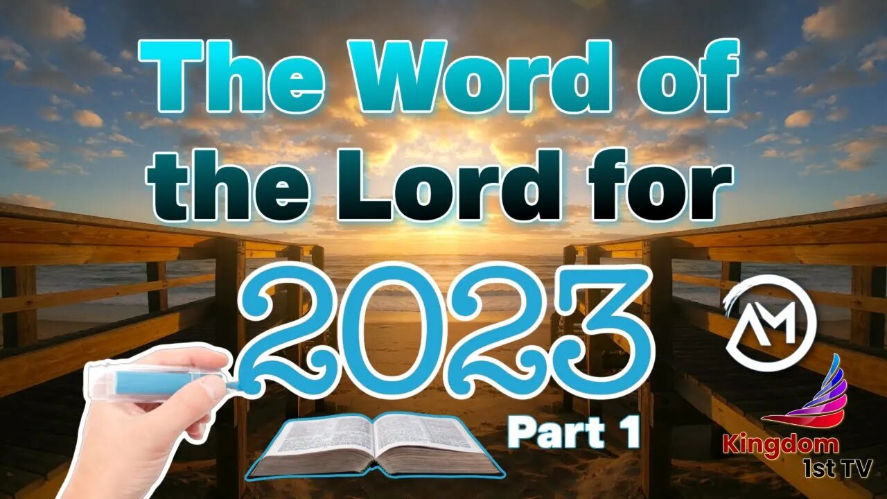 The Word of the Lord for 2023, Part 1 (The Ambassador with Craig DeMo)
