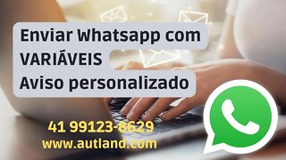 Manda Mensagem no Whatsapp com Diversas Variáveis, avisos, dentista, cobrança etc