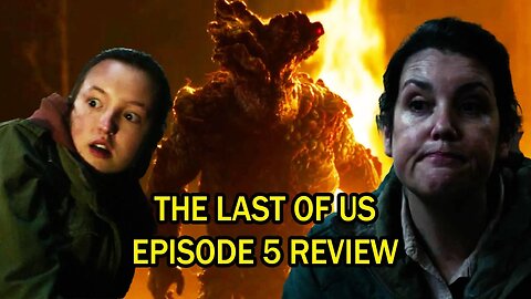 The Last of Us Episode 5 Review - The Soccer Mom