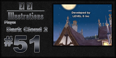 El El Plays Dark Cloud 2 Final Episode: A Fight for the Ages