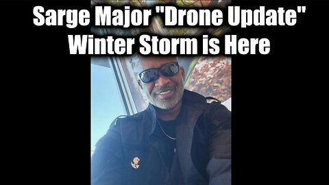 New Sarge Major ''Drone Update'' - Winter Storm is Here