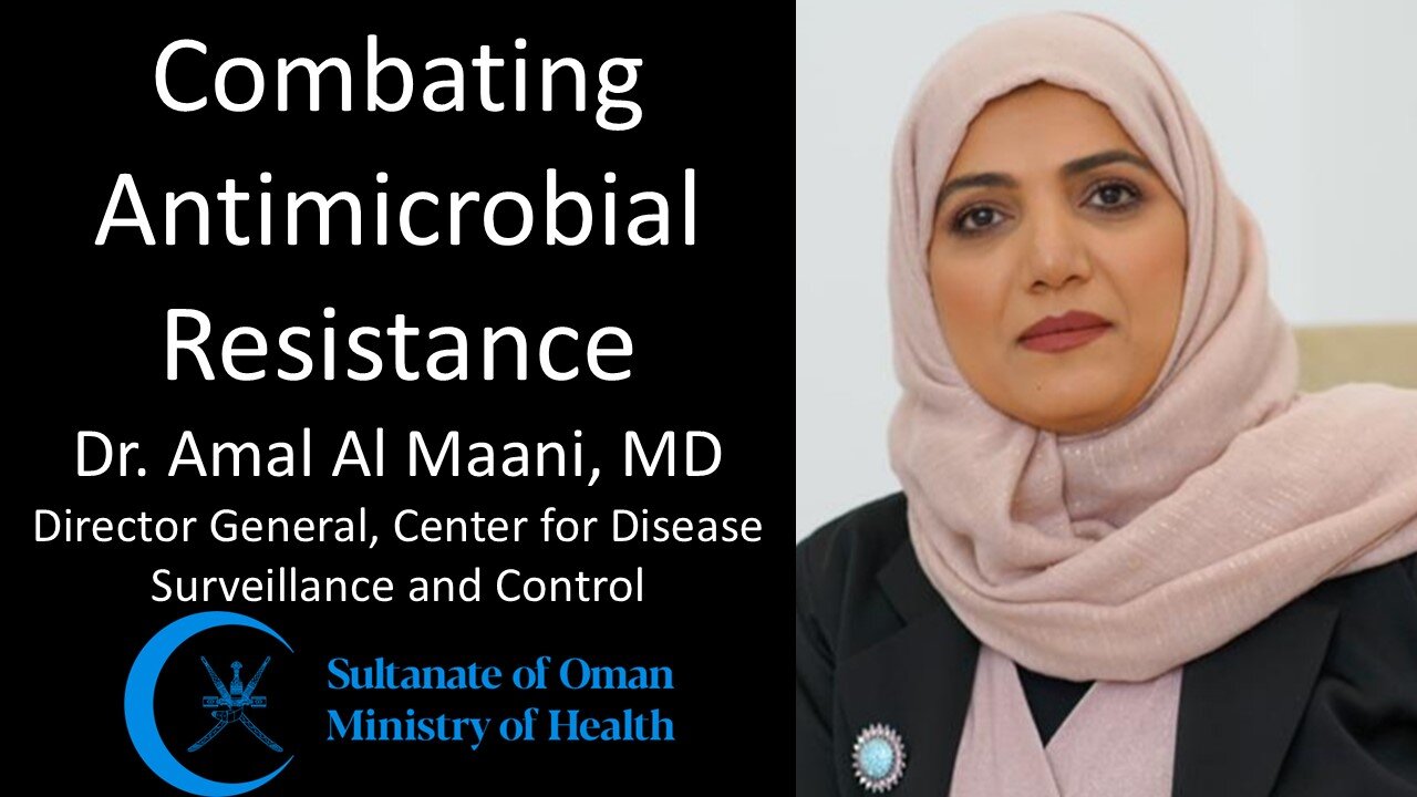 Dr. Amal Al-Maani, MD - Director General, Diseases Surveillance & Control, Ministry of Health, Oman