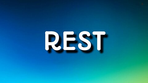 Rest
