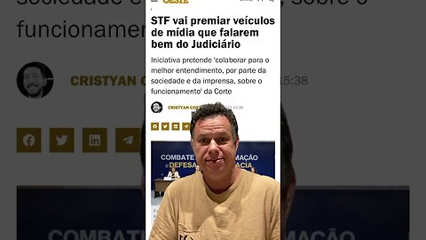 Supremo tribunal federal vai premiar mídia tradicional comprada #shortsvideo