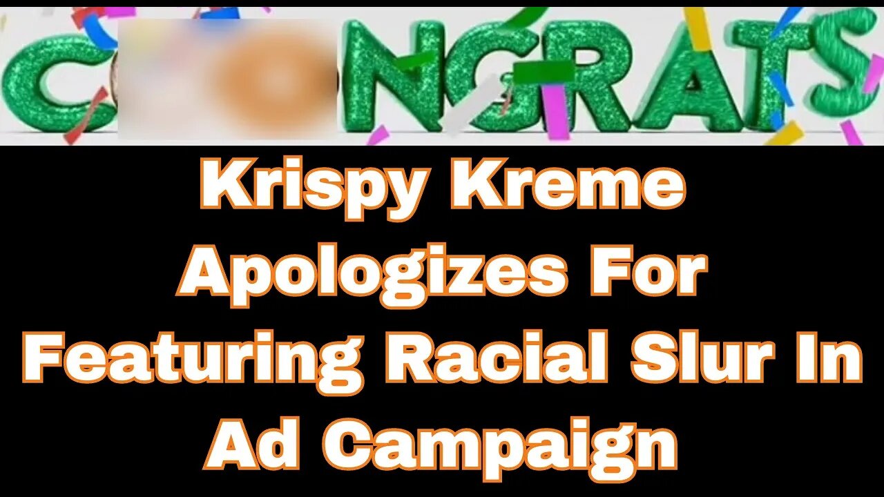 |NEWS| Krispy Kreme Put The "Coo" In Congrats🤦🏿♂️