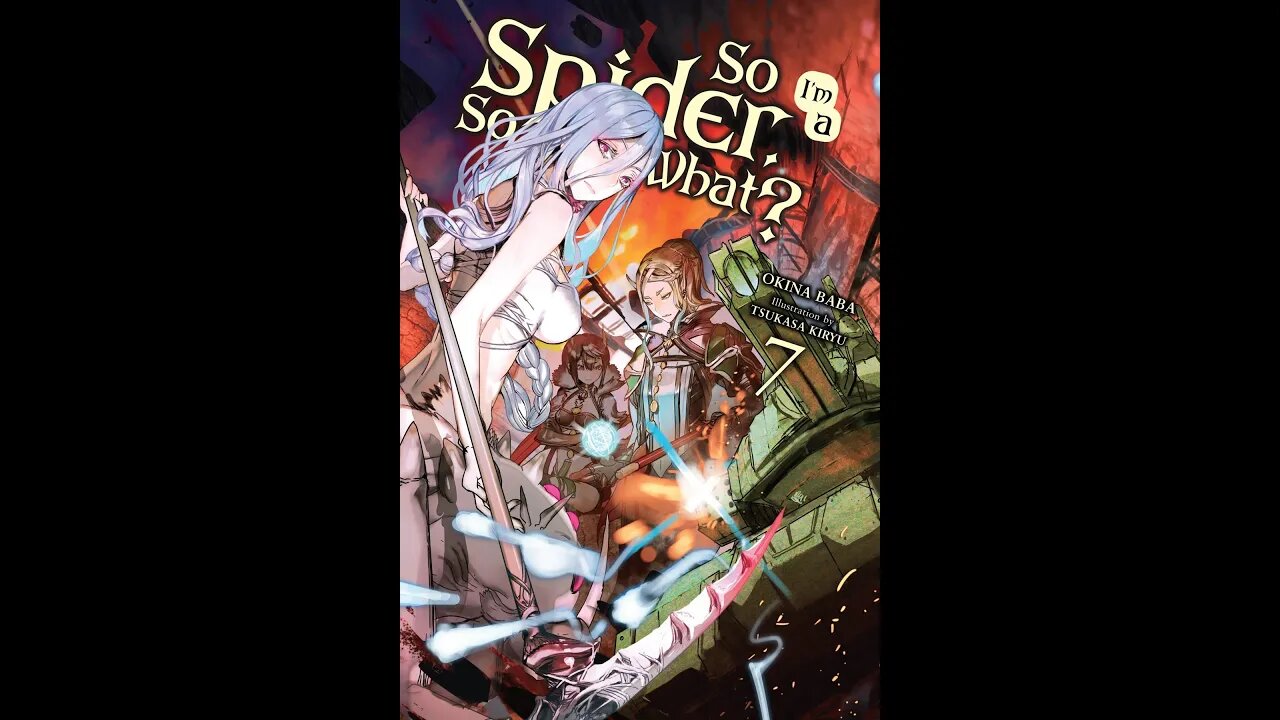 So I’m a Spider, So What, Vol. 7