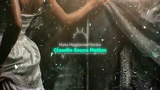 Claudio Souza Mattos - Maria Magdanela Revibe