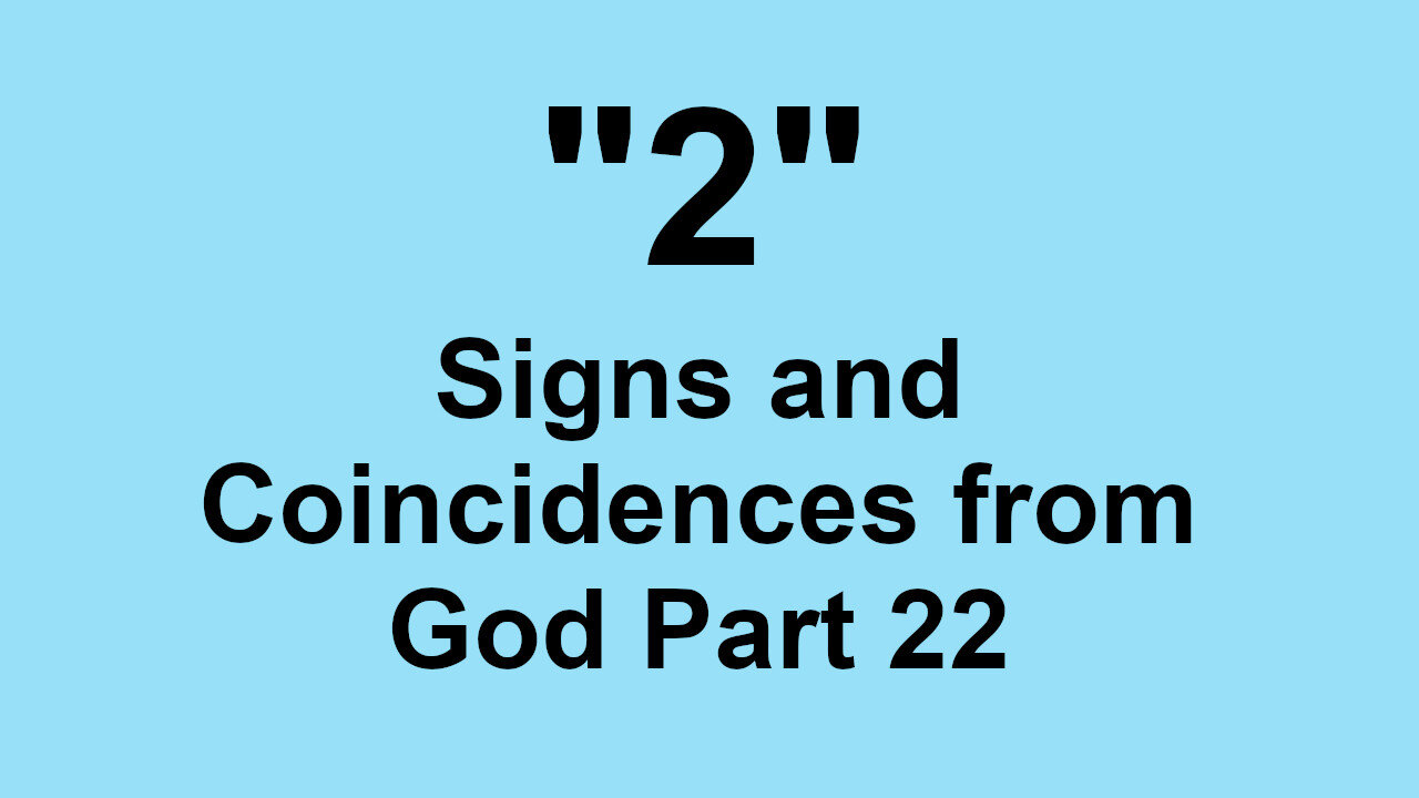 2 Signs and Coincidences from God Part 22