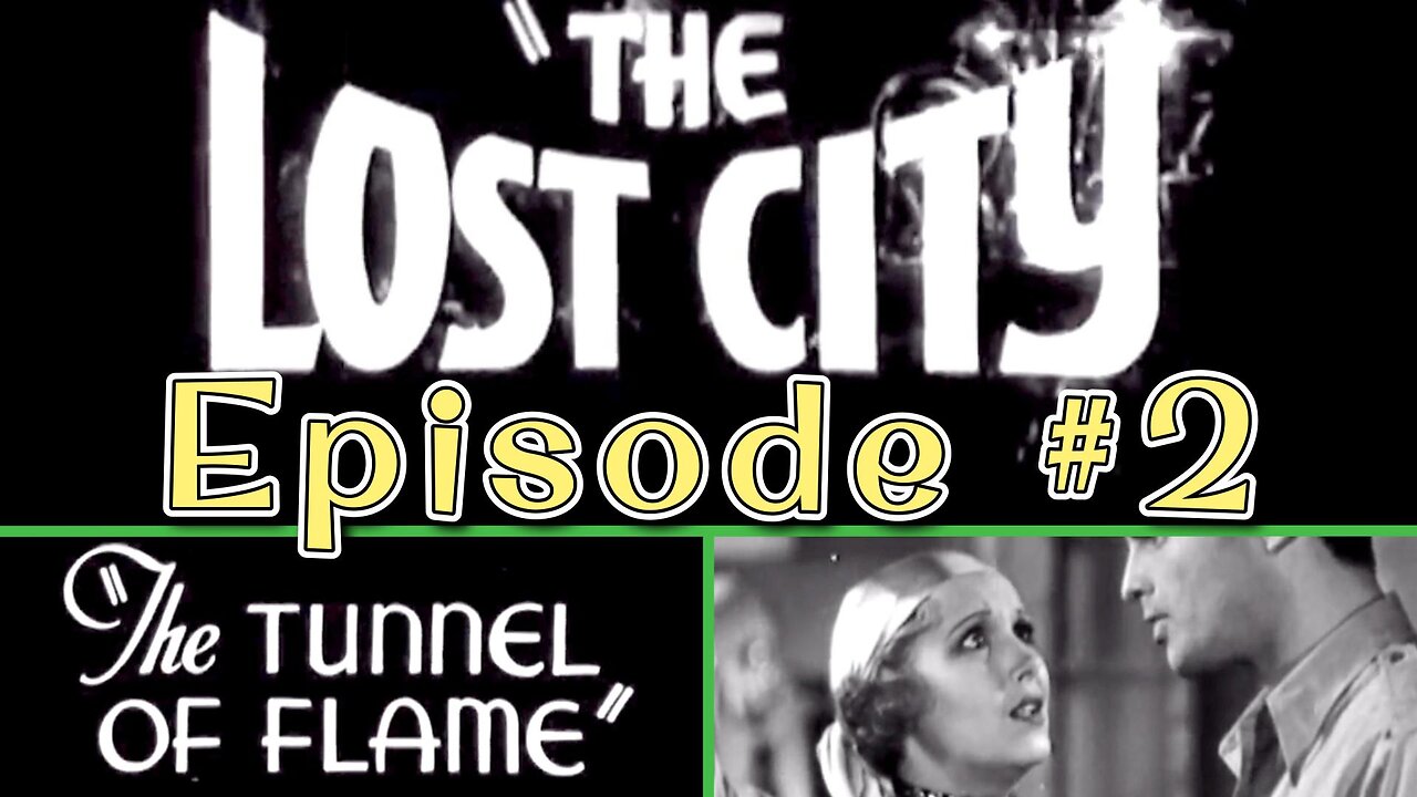 William Stage Boyd| The Lost City (1935) Episode 2 | The Tunnel Of Flame
