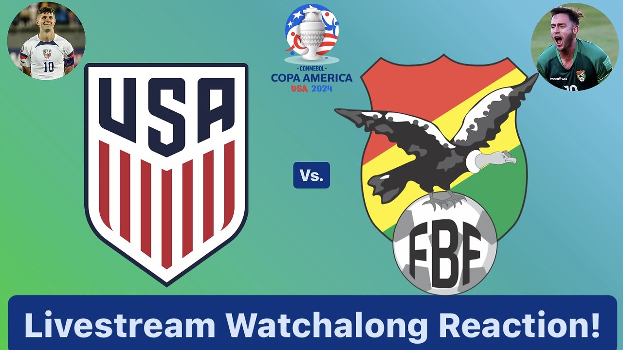 United States Vs. Bolivia CONMEBOL Copa América 2024 Group C Livestream Watchalong Reaction