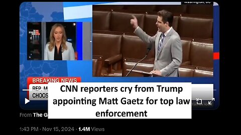 Trump nominated Matt Gaetz for top law enforcement, CNN cries