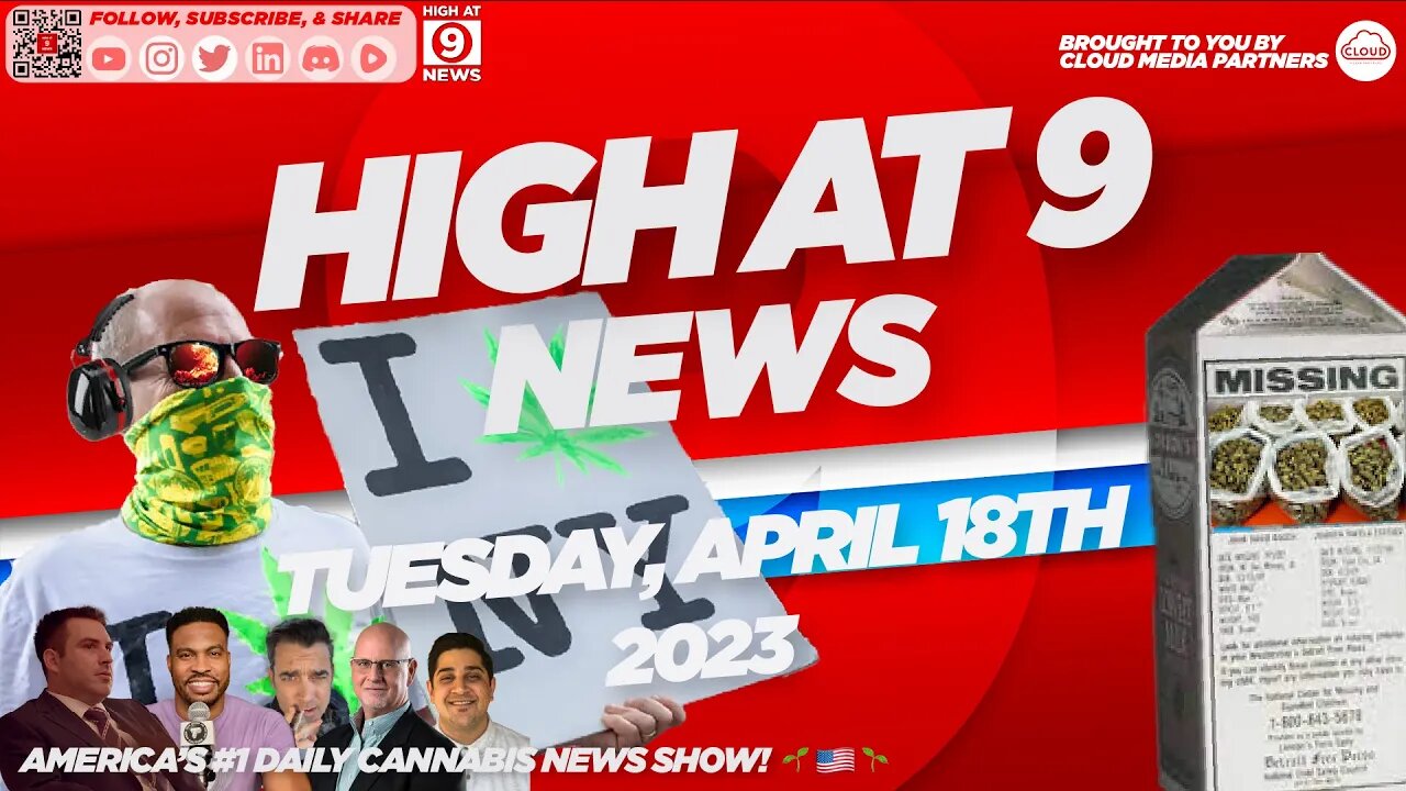 High At 9 News : Tuesday April 18th, 2023