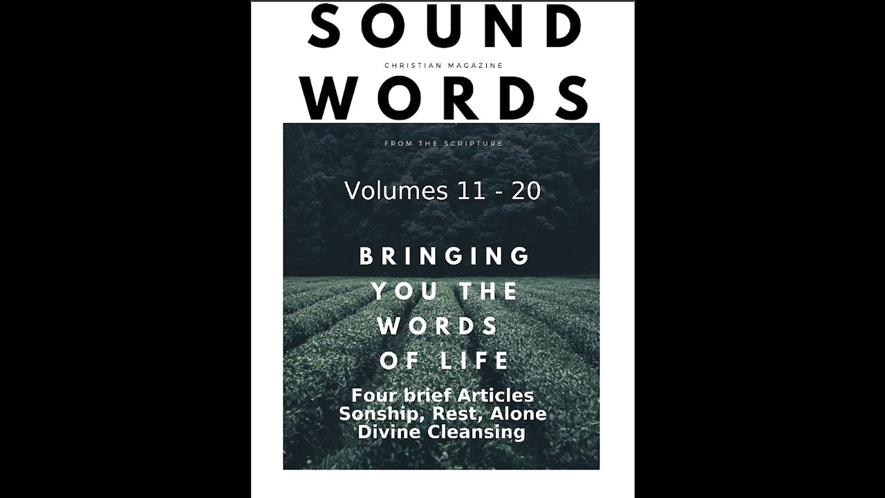 Sound Words, Four brief Articles, Sonship, Rest, Alone, Divine Cleansing