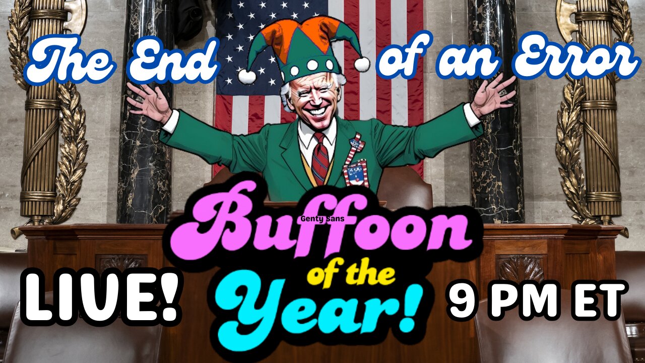 BUFFOON OF THE YEAR 2024! The End Of An Error - Part 2: The Bête Noire