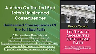 A Video on The Tort Bad Faith's Unintended Consequences