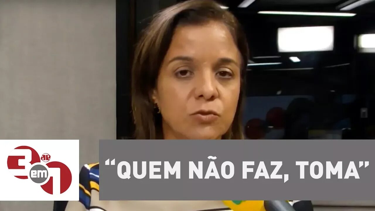 Vera Magalhães: "Quem não faz, toma, Cármen Lúcia"