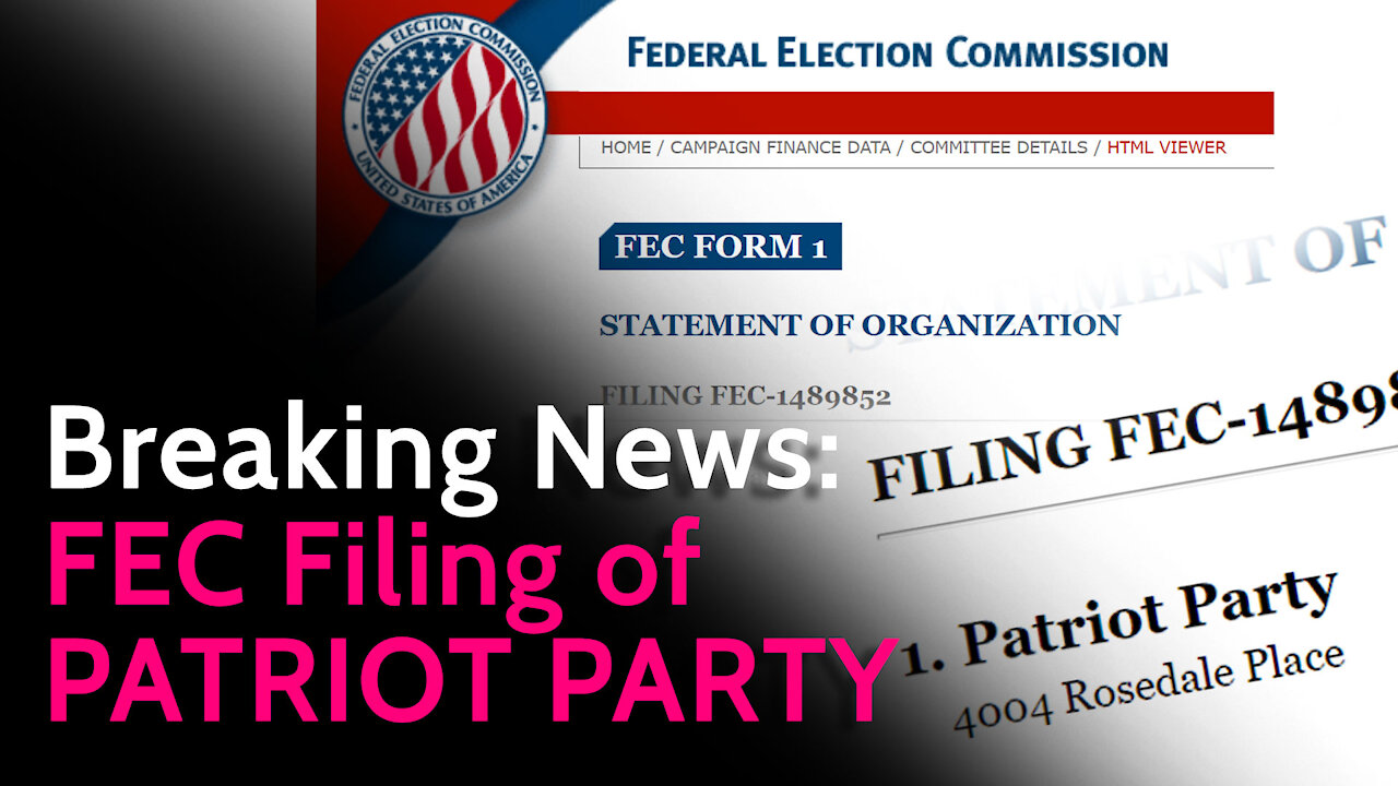 Breaking News: FEC Filing of Patriot Party