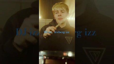 DJ izz - Iceberg izz