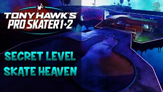 Tony Hawk Pro Skater 1+2 | SKATE HEAVEN (Secret Level)