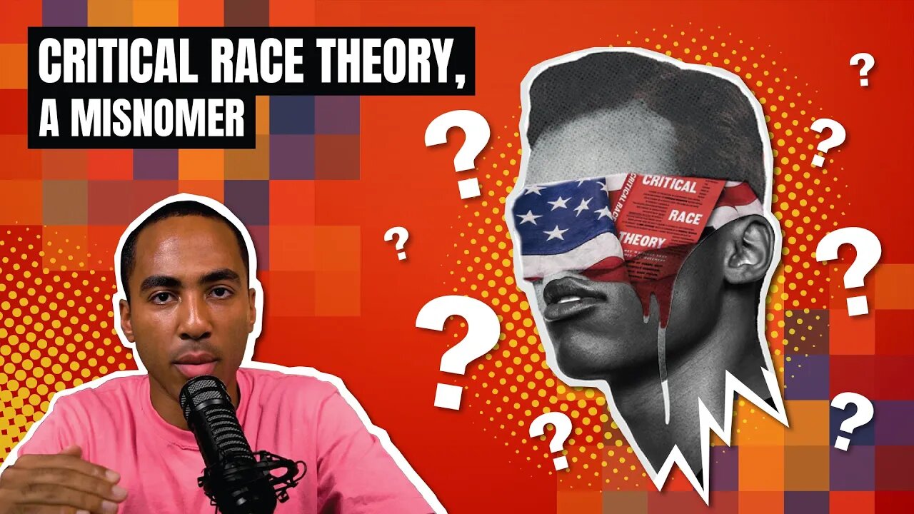 Critical Race Theory, a misnomer