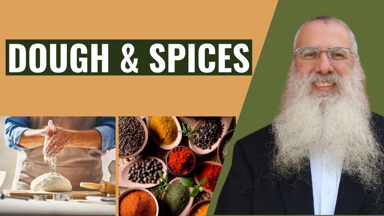 Mishna Orla Chapter 2 Mishnah 4 Dough & spices