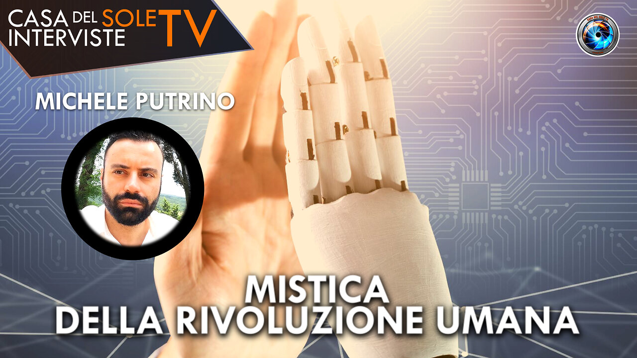 Michele Putrino: mistica della rivoluzione umana