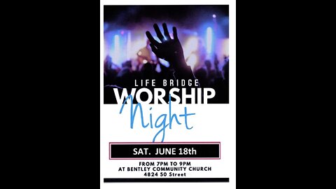 Life Bridge Music Worship Night July 30 22