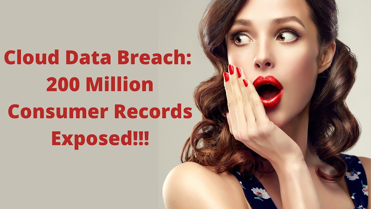 Cloud Server Data Breach: 200 Million Records Exposed!