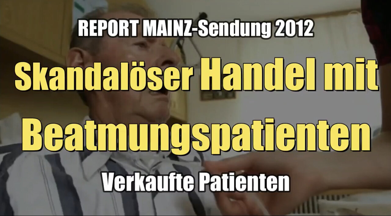 Skandalöser Handel mit Beatmungspatienten (ARD I REPORT MAINZ I 03.08.2012)