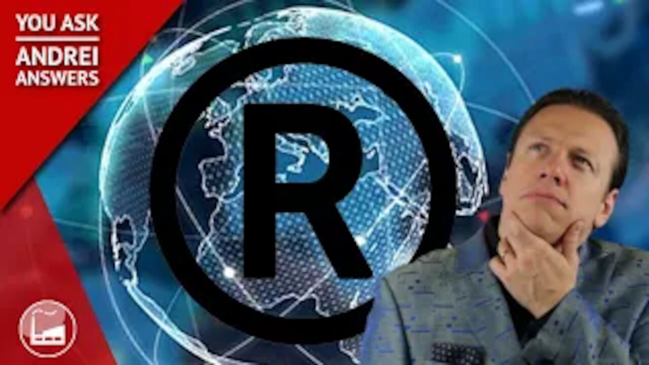 Is There Trademark Registration Worldwide? | You Ask, Andrei Answers